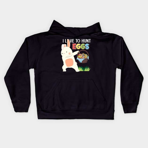 I Love To Hunt Eggs Kids Hoodie by beelz